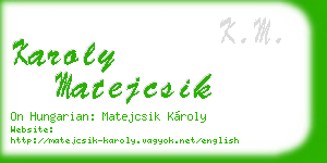 karoly matejcsik business card
