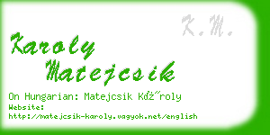 karoly matejcsik business card